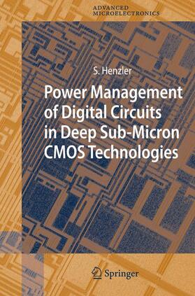 Henzler |  Power Management of Digital Circuits in Deep Sub-Micron CMOS Technologies | Buch |  Sack Fachmedien
