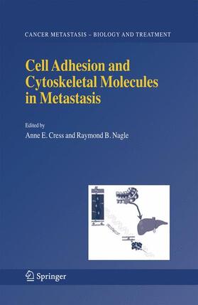 Nagle / Cress |  Cell Adhesion and Cytoskeletal Molecules in Metastasis | Buch |  Sack Fachmedien