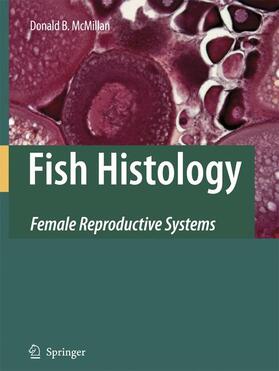 McMillan |  Fish Histology | Buch |  Sack Fachmedien