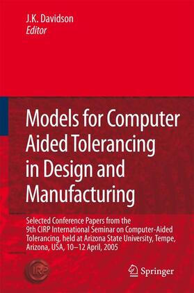 Davidson |  Models for Computer Aided Tolerancing in Design and Manufacturing | Buch |  Sack Fachmedien