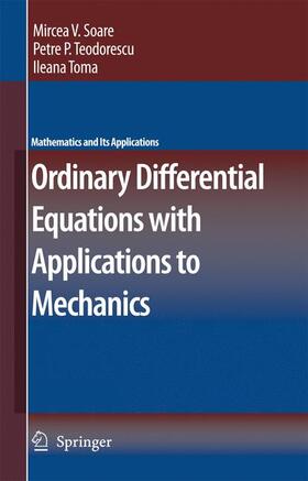 Soare / Toma / Teodorescu |  Ordinary Differential Equations with Applications to Mechanics | Buch |  Sack Fachmedien