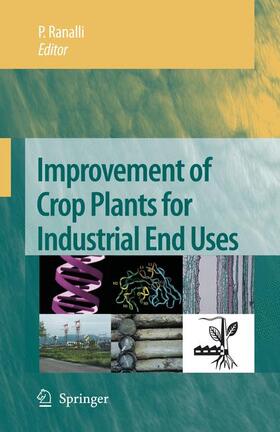 Ranalli |  Improvement of Crop Plants for Industrial End Uses | Buch |  Sack Fachmedien