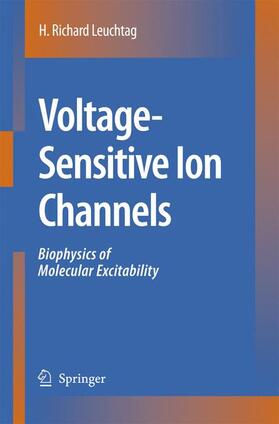 Leuchtag |  Voltage-Sensitive Ion Channels | Buch |  Sack Fachmedien