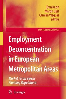 Razin / Vázquez / Dijst |  Employment Deconcentration in European Metropolitan Areas | Buch |  Sack Fachmedien