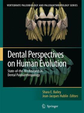 Hublin / Bailey |  Dental Perspectives on Human Evolution | Buch |  Sack Fachmedien