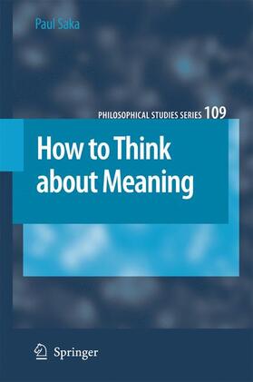 Saka |  How to Think about Meaning | Buch |  Sack Fachmedien