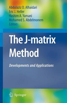 Alhaidari / Heller / Yamani |  The J-Matrix Method | Buch |  Sack Fachmedien