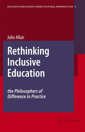 Allan |  Rethinking Inclusive Education: The Philosophers of Difference in Practice | Buch |  Sack Fachmedien