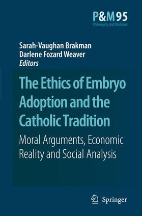 Fozard Weaver / Brakman |  The Ethics of Embryo Adoption and the Catholic Tradition | Buch |  Sack Fachmedien
