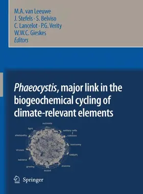 Leeuwe / Stefels / Gieskes |  Phaeocystis, major link in the biogeochemical cycling of climate-relevant elements | Buch |  Sack Fachmedien