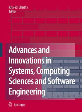 Elleithy |  Advances and Innovations in Systems, Computing Sciences and Software Engineering | Buch |  Sack Fachmedien