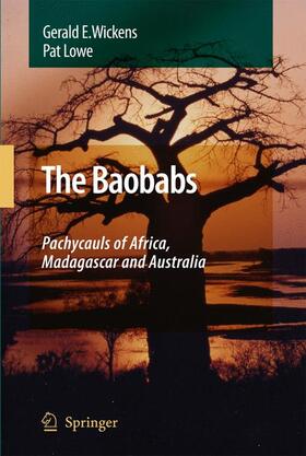Wickens |  The Baobabs: Pachycauls of Africa, Madagascar and Australia | Buch |  Sack Fachmedien