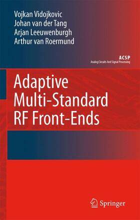 Vidojkovic / van Roermund / van der Tang |  Adaptive Multi-Standard RF Front-Ends | Buch |  Sack Fachmedien