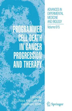 White / Khosravi-Far |  Programmed Cell Death in Cancer Progression and Therapy | Buch |  Sack Fachmedien