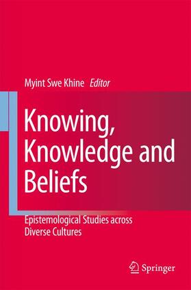Khine |  Knowing, Knowledge and Beliefs | Buch |  Sack Fachmedien