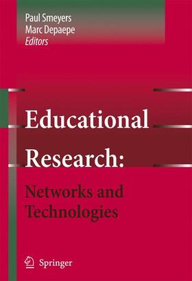 Depaepe / Smeyers |  Educational Research: Networks and Technologies | Buch |  Sack Fachmedien