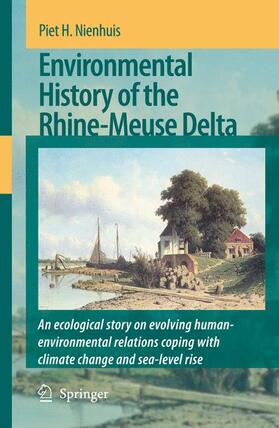 Nienhuis |  Environmental History of the Rhine-Meuse Delta | Buch |  Sack Fachmedien