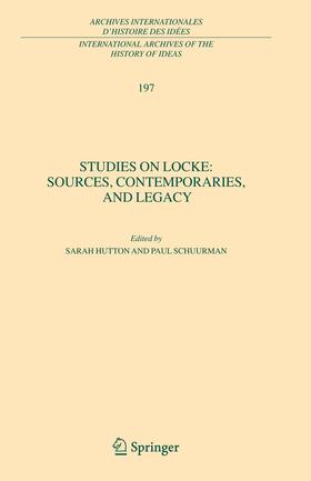 Schuurman / Hutton |  Studies on Locke: Sources, Contemporaries, and Legacy | Buch |  Sack Fachmedien