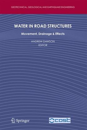 Dawson |  Water in Road Structures | Buch |  Sack Fachmedien