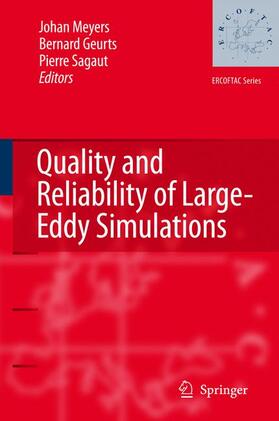 Meyers / Sagaut / Geurts |  Quality and Reliability of Large-Eddy Simulations | Buch |  Sack Fachmedien
