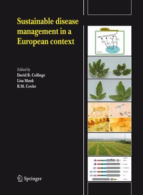 Collinge / Cooke / Munk |  Sustainable disease management in a European context | Buch |  Sack Fachmedien