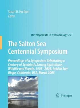 Hurlbert |  The Salton Sea Centennial Symposium | Buch |  Sack Fachmedien