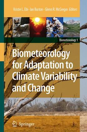 Ebi / McGregor / Burton |  Biometeorology for Adaptation to Climate Variability and Change | Buch |  Sack Fachmedien