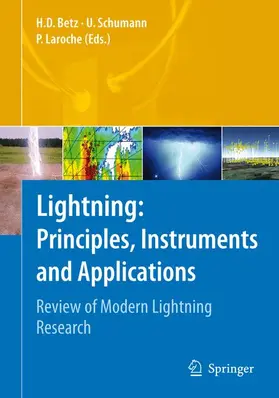 Betz / Laroche / Schumann |  Lightning: Principles, Instruments and Applications | Buch |  Sack Fachmedien