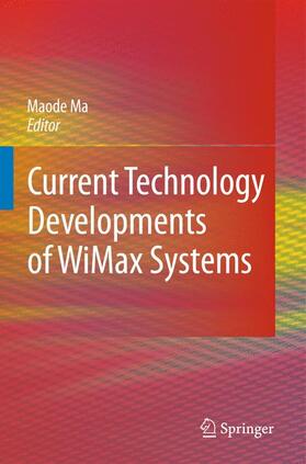 Ma |  Current Technology Developments of WiMax Systems | Buch |  Sack Fachmedien