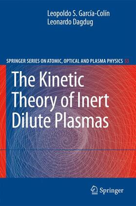 Dagdug / García-Colín |  The Kinetic Theory of Inert Dilute Plasmas | Buch |  Sack Fachmedien