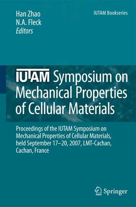 Fleck / Zhao |  IUTAM Symposium on Mechanical Properties of Cellular Materials | Buch |  Sack Fachmedien