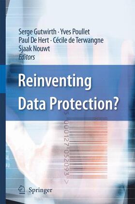 Gutwirth / Poullet / Nouwt |  Reinventing Data Protection? | Buch |  Sack Fachmedien