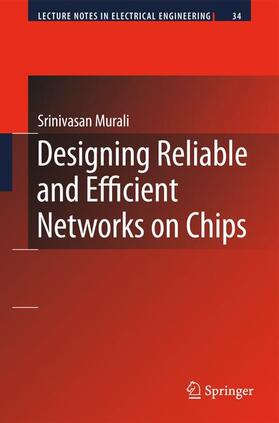 Murali |  Designing Reliable and Efficient Networks on Chips | Buch |  Sack Fachmedien