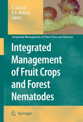 Mukerji / Ciancio |  Integrated Management of Fruit Crops and Forest Nematodes | Buch |  Sack Fachmedien