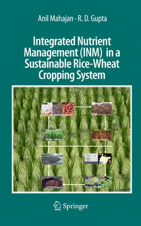 Gupta / Mahajan |  Integrated Nutrient Management (INM) in a Sustainable Rice-Wheat Cropping System | Buch |  Sack Fachmedien