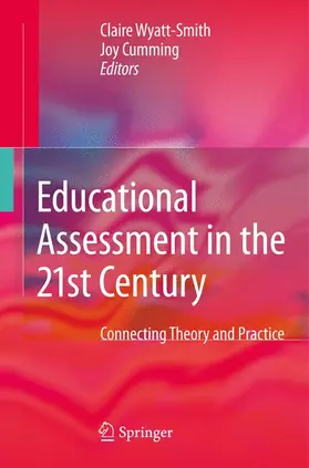 Cumming / Wyatt-Smith |  Educational Assessment in the 21st Century | Buch |  Sack Fachmedien