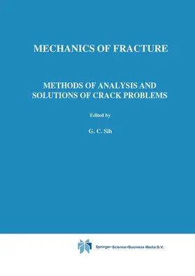 Sih |  Methods of Analysis and Solutions of Crack Problems | Buch |  Sack Fachmedien