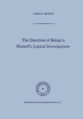 Mensch |  The Question of Being in Husserl¿s Logical Investigations | Buch |  Sack Fachmedien