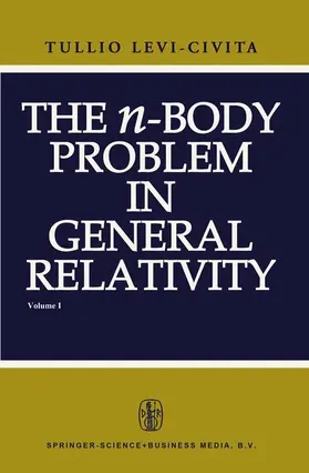 Levi-Civita |  The n-Body Problem in General Relativity | Buch |  Sack Fachmedien