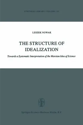 Nowak |  The Structure of Idealization | Buch |  Sack Fachmedien