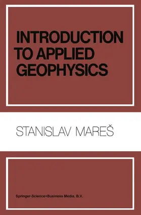 Tvrdý / Mares |  Introduction to Applied Geophysics | Buch |  Sack Fachmedien