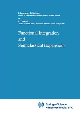 Langouche / Tirapegui / Roekaerts |  Functional Integration and Semiclassical Expansions | Buch |  Sack Fachmedien