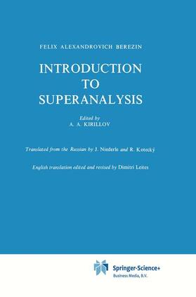 Berezin / Kirillov |  Introduction to Superanalysis | Buch |  Sack Fachmedien