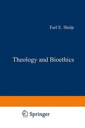 Shelp |  Theology and Bioethics | Buch |  Sack Fachmedien