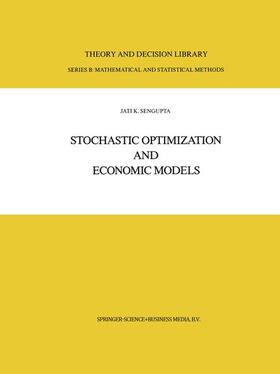 Sengupta |  Stochastic Optimization and Economic Models | Buch |  Sack Fachmedien