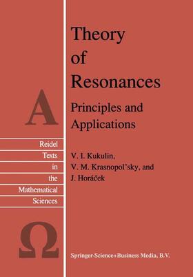 Kukulin / Horácek / Krasnopolsky |  Theory of Resonances | Buch |  Sack Fachmedien