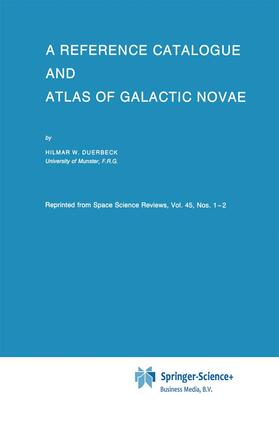 Duerbeck |  A Reference Catalogue and Atlas of Galactic Novae | Buch |  Sack Fachmedien