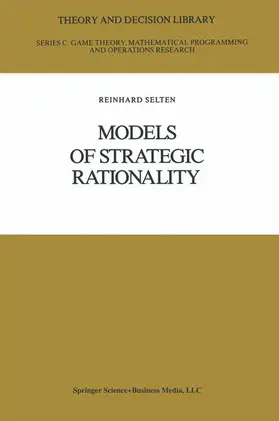 Selten |  Models of Strategic Rationality | Buch |  Sack Fachmedien