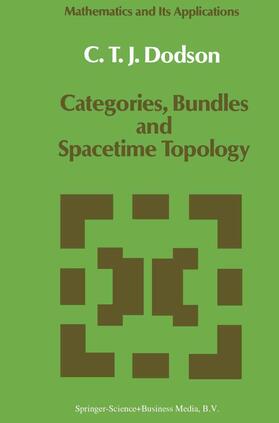 Dodson |  Categories, Bundles and Spacetime Topology | Buch |  Sack Fachmedien
