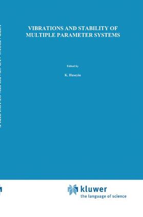 Huseyin |  Vibrations and Stability of Multiple Parameter Systems | Buch |  Sack Fachmedien